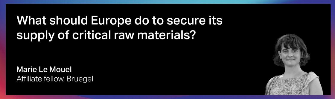 What should Europe do to secure its supply of critical raw materials?